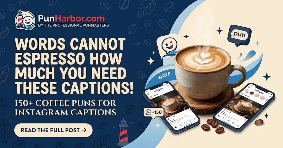 Funny coffee puns for Instagram captions